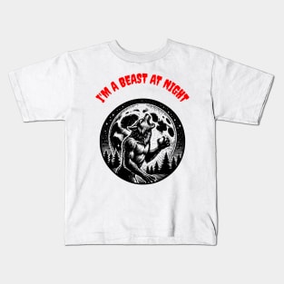 I’M A BEAST AT NIGHT Kids T-Shirt